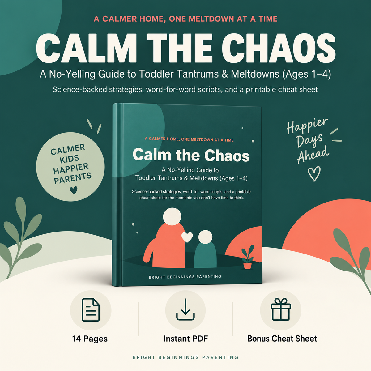 The No-Yelling Guide to Toddler Tantrums & Meltdowns (Ages 1–4)